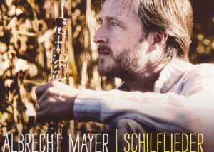 Markus Becker – Pianist | Albrecht Mayer – Schilflieder
