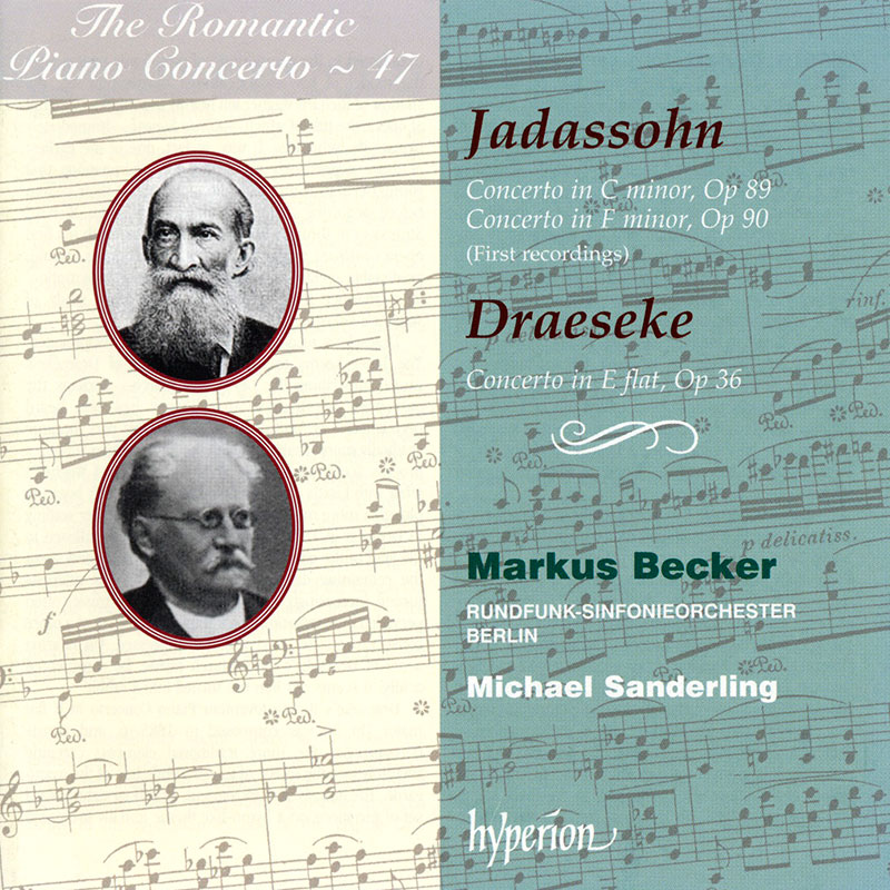 Markus Becker – Pianist | Jadassohn – Draeseke – Klavierkonzerte