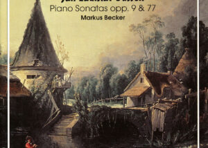 Markus Becker – Pianist | Jan Ladislav Dussek – Klaviersonaten opp. 9 & 77